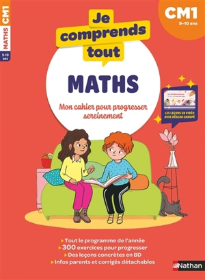 Je comprends tout ! Maths : mon cahier pour progresser sereinement : CM1, 9-10 ans - Sylvie Chavaroche