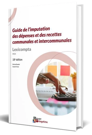 Guide de l'imputation des dépenses et des recettes communales : lexicompta - Nicolas Baudot