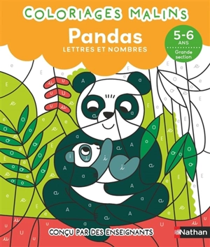Coloriages malins : pandas : lettres et nombres, 5-6 ans, grande section - Florence Nidelet