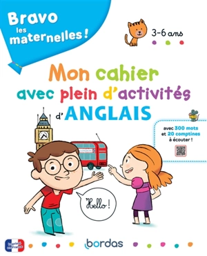 Bravo les maternelles ! : mon cahier avec plein d'activités d'anglais, 3-6 ans - Corinne Touati