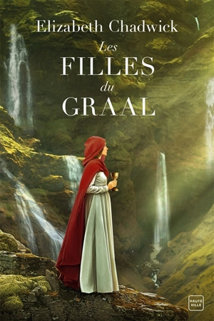 Les filles du Graal - Elizabeth Chadwick