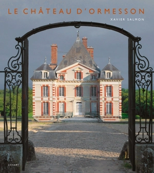 Le château d'Ormesson : tribulations d'un flacon dans un seau à glace - Xavier Salmon