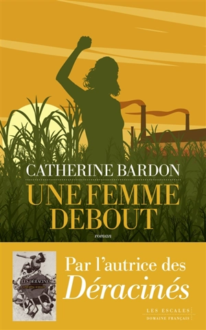 Une femme debout : Fanm vanyan - Catherine Bardon