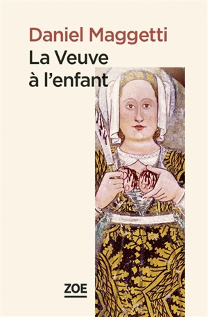 La veuve à l'enfant - Daniel Maggetti