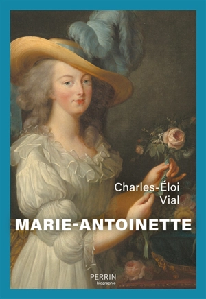 Marie-Antoinette - Charles-Eloi Vial