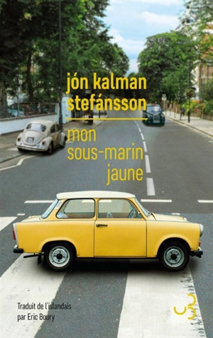 Mon sous-marin jaune - Jon Kalman Stefansson