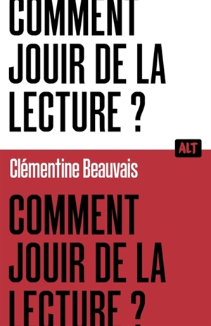 Comment jouir de la lecture ? - Clémentine Beauvais