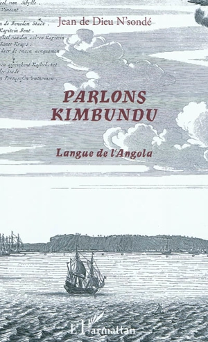 Parlons kimbundu : langue de l'Angola - Jean de Dieu N'Sondé