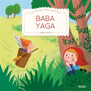 Baba Yaga - Amélie Dufour