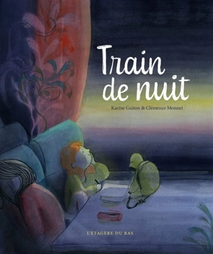 Train de nuit - Karine Guiton