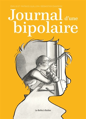 Journal d'une bipolaire - Emilie Guillon