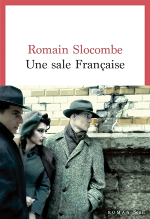 Une sale Française - Romain Slocombe