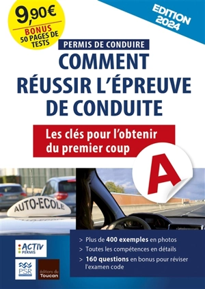 Permis de conduire : comment réussir l'épreuve de conduite : les clés pour l'obtenir du premier coup - Denis Dugué