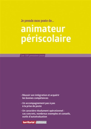 Je prends mon poste de... animateur périscolaire