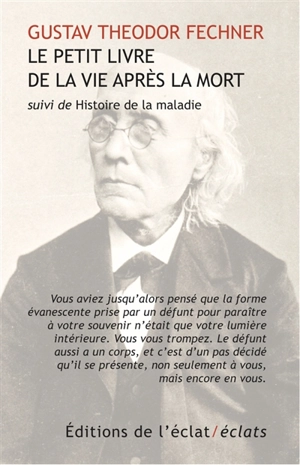 Le petit livre de la vie après la mort. Histoire de la maladie - Gustav Theodor Fechner