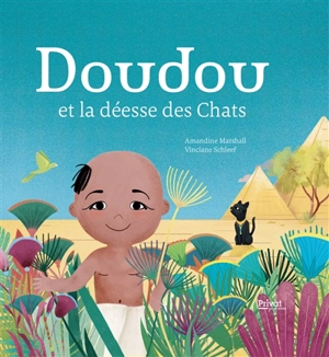 Doudou et la déesse des chats - Amandine Marshall