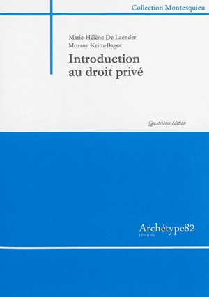 Introduction au droit privé - Marie-Hélène de Laender