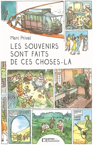 Les souvenirs sont faits de ces choses-là - Marc Prival