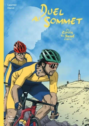 Un espoir en jaune. Vol. 4. Duel au sommet - Laurent David