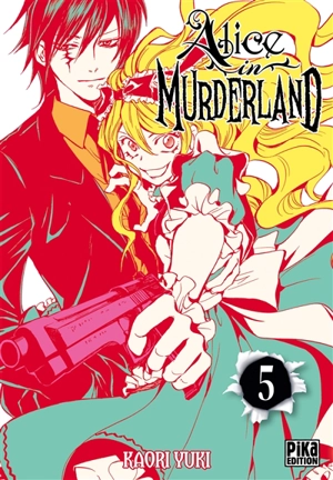 Alice in Murderland. Vol. 5 - Kaori Yuki