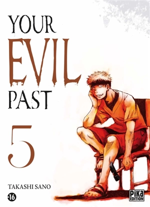 Your evil past. Vol. 5 - Takashi Sano