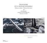 Pionniers d'un monde durable : oiseau solaire, oiseau des mers. Pioneers for sustainability : solar bird, sea bird - Francis Demange