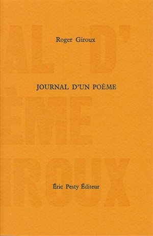 Journal d'un poème - Roger Giroux