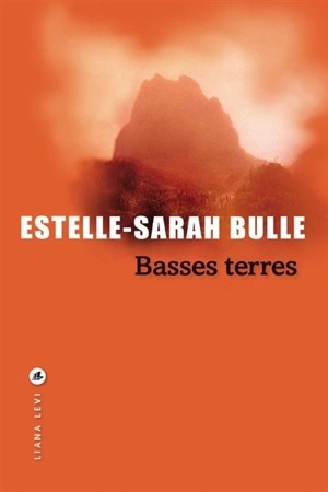 Basses terres - Estelle-Sarah Bulle