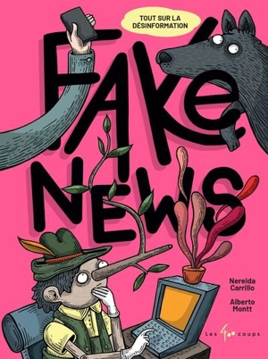 Fake News : Tout sur la désinformation - Nereida Carrillo