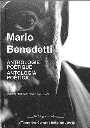 Anthologie poétique. Antologia poetica - Mario Benedetti