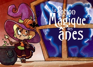 La potion magique des ânes - Katia Even