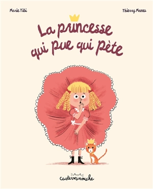 La princesse qui pue qui pète - Marie Tibi