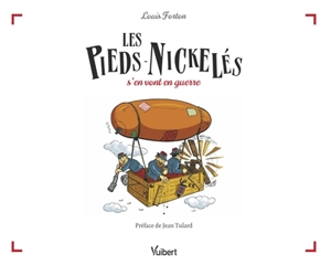 Les Pieds-Nickelés s'en vont en guerre - Louis Forton