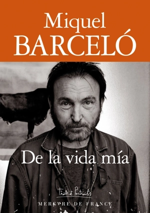 De la vida mia - Miquel Barcelo