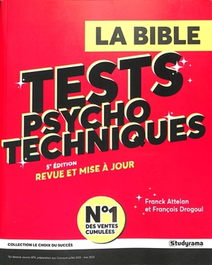 Tests psychotechniques : la bible - Franck Attelan