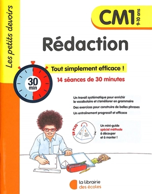 Rédaction CM1, 9-10 ans : 14 séances de 30 minutes : tout simplement efficace ! - Sophie Cintrat