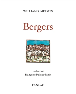 Bergers - William Stanley Merwin