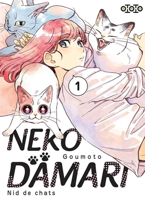 Nekodamari : nid de chats. Vol. 1 - Goumoto