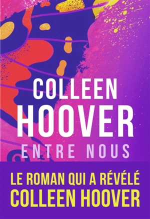 Slammed. Vol. 3. Entre nous - Colleen Hoover