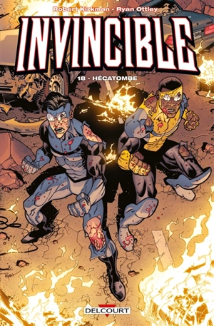 Invincible. Vol. 18. Hécatombe - Robert Kirkman