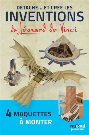 Détache... et crée les inventions de Léonard de Vinci - David Hawcock