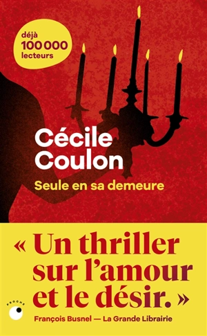 Seule en sa demeure - Cécile Coulon