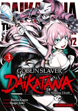 Goblin slayer Daikatana. Vol. 3 - Kumo Kagyu