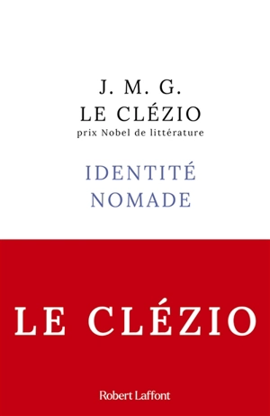Identité nomade - J.M.G. Le Clézio