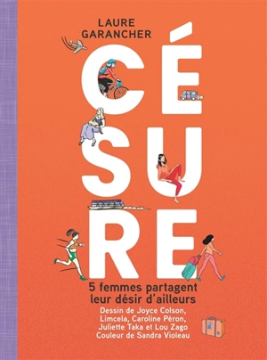 Césure : 5 femmes partagent leur désir d'ailleurs - Laure Garancher