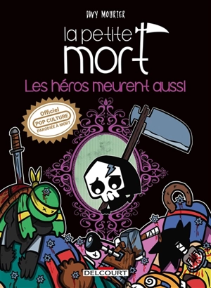 La petite mort. Les héros meurent aussi - Davy Mourier