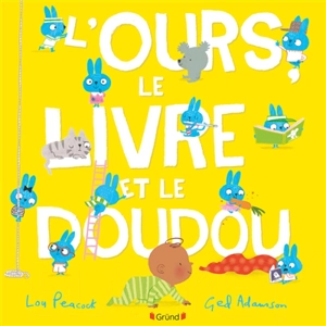 L'ours, le livre et le doudou - Lou Peacock