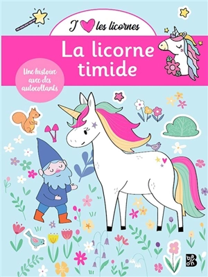 J'aime les licornes : la licorne timide : une histoire avec des autocollants - Malu Lenzi