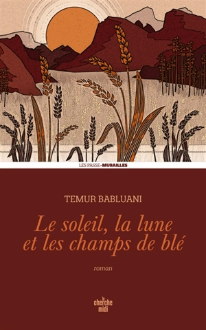 Le soleil, la lune et les champs de blé - Temur Babluani