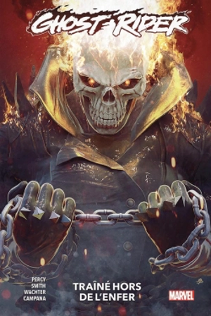 Ghost Rider. Vol. 3. Traîné hors de l'enfer - Benjamin Percy